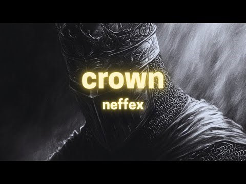 NEFFEX - Crown [Lyrics]
