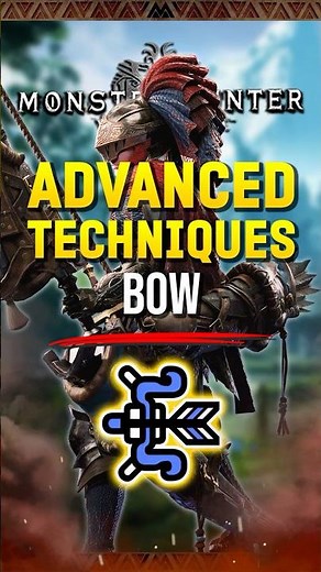 Bow ADVANCED Techs in Monster Hunter World #MHW #MonsterHunter #Gaming