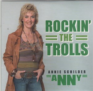 Annie Schilder - Rockin' The Trolls