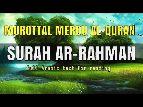 Murottal merdu Al Quran Surah Ar Rahman