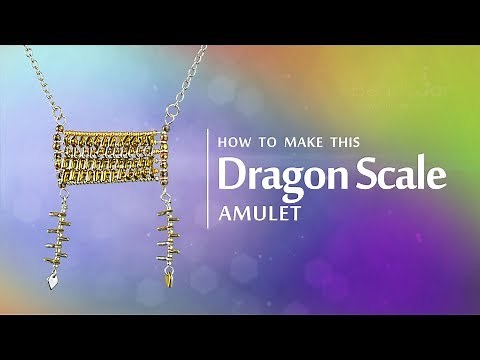 How to make this Dragon® Scale Amulet