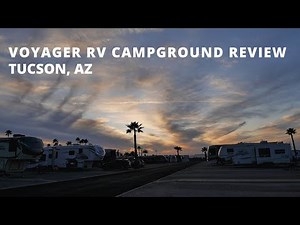 VOYAGER RV CAMPGROUND REVIEW, TUCSON, AZ