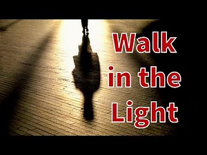 Living in the Light of Christ / 1 John 1 Explained