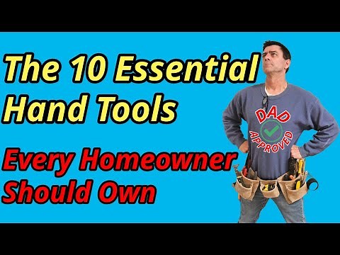 The 10 Essential Hand Tools Every Homeowner Should Own