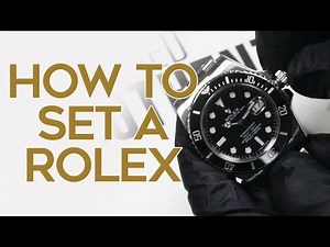 HOW TO EASILY SET THE DATE AND TIME ON A ROLEX