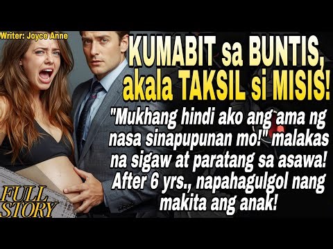 KUMABIT sa BUNTIS, akala TAKSIL si MISIS Single mom and the billionaire. Niregalo sa boss