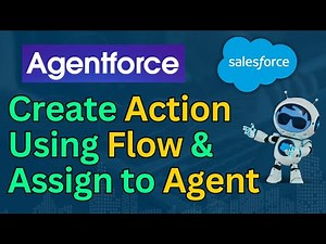 Create Custom Action with Salesforce Flow and Assign to Agent in Agentforce | Salesforce Agentforce