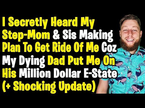 Heard My Step-Mom & Sister Planning To Get Ride Of Me Just So They Don't Have To Share Inheritance
