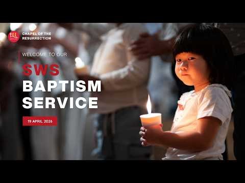 19 April 2026 SWS Baptism Service