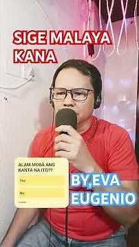 SIGA MALAYA KANA KARAOKE SONG BY, EVA EUGENIO #opmkaraoke #karaokesongs #opmsongs #tagalogsongs