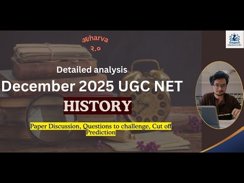 December 2025 NTA UGC NET History Paper Analysis I Cut off Prediction I Questions to challenge