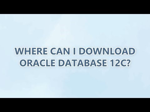 Where can I download Oracle Database 12c?