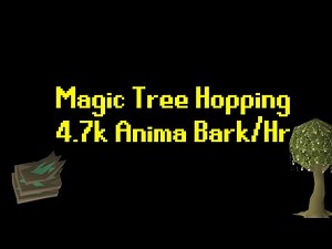 4.7k Anima Bark/Hr | Magic Tree Hopping at Forsaken Tower