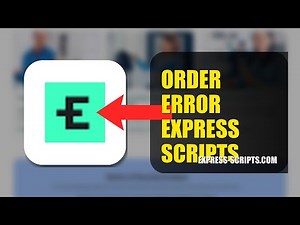 How To Fix Order Error On Express Scripts 2026 (QUICK FIX)