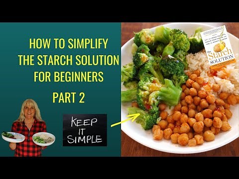 How To Simplify The Starch Solution For Beginners / Part 2