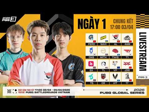 🏆[PGS 3] Chung Kết - Ngày 1: 🇻🇳 AL, 🇺🇦 NAVI, 🇰🇷 T1, 🇨🇳 PeRo, TWIS, 🇹🇭 MiTH, 🇺🇸 TL, 🇪🇺 VP, 🇹🇭 EA,...
