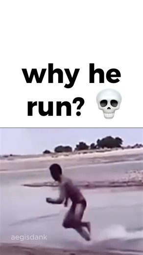 Why he run?! 💀