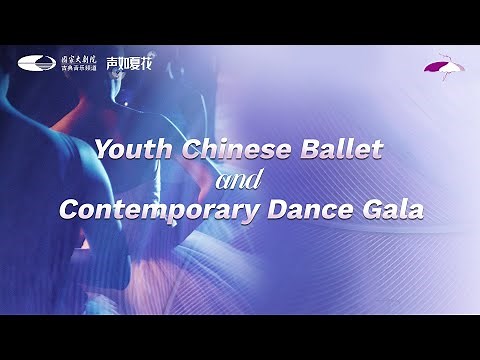 Live: Youth Chinese Ballet and Contemporary Dance Gala