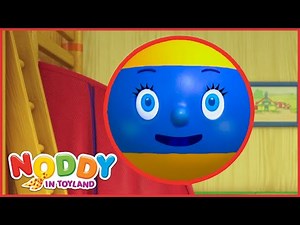Baby Ball Comes to Play! 🏀 ⚽️ 🥎 | Noddy in Toyland | FULL EPISODE | Noddy Official