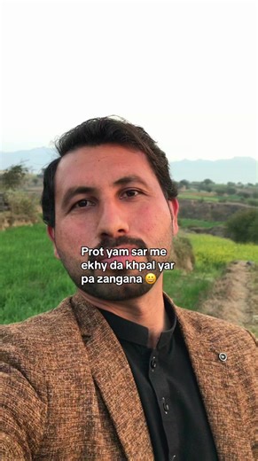 Prot Yam Sar Me Ekhy Da Khpal Yar Pa Zangana