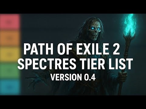 *VERSION 0.4* Path of Exile 2 Spectres Tier List