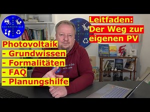 Photovoltaik-Leitfaden: Der Weg zur eigenen PV-Anlage. Grundwissen, Formalitäten, FAQ, Planungshilfe
