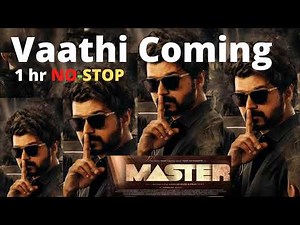 Master - Vaathi Coming (1 Hour Version) Thalapathy| Non-Stop Anirudh Ravichander | Lokesh Kanagaraj