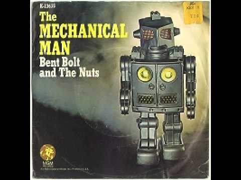 Bent Bolt & the Nuts - The Mechanical Man