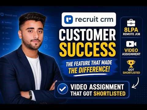 This Video Assignment Got Me Shortlisted | Recruit CRM