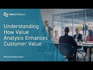 Understanding How Value Analysis Enhances Customer Value