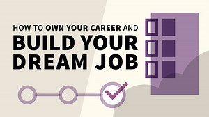 How to Own Your Career and Build Your Dream Job Online Class | LinkedIn Learning, formerly Lynda.com