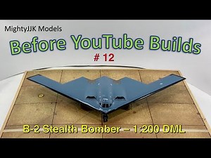 BYTB #12: B-2 Stealth Bomber - 1:200 DML Kit