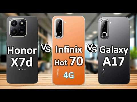 Infinix Hot 70 vs Galaxy A17 vs Honor X7d — Budget 4G Battle Under €150!