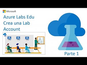 Azure Labs - Crea una cuenta de laboratorio (Parte 1)