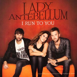 Lady Antebellum - I Run To You