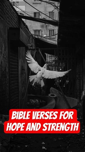 Bible Verses for Hope & Strength | Encouraging Scriptures for Difficult Times #shorts