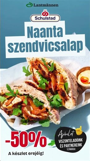 Naanta szendvicsalap – féláron, a készlet erejéig! 🥙