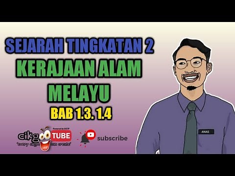 SEJARAH TINGKATAN 2 BAB 1: 1.3-1.4 KERAJAAN ALAM MELAYU
