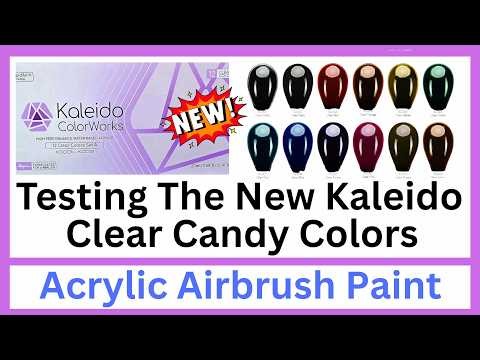 Testing The New Kaleido Clear Candy Colors Acrylic Airbrush Paint