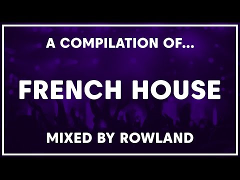 A Compilation of French House - 20 Tracks - Mixed