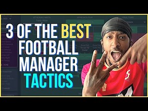3 Of The BEST Football Manager 2021 Tactics | best fm21 tactics