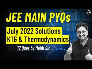 KTG & Thermodynamics July Attempt Solutions of JEE Main 2022 | Physics PYQs | Eduniti | Mohit Sir
