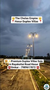 🤩✨️The Cholas Empire Hosur Premium Duplex Villas Sale ☎️ Omkar- 7989617872 ☎️