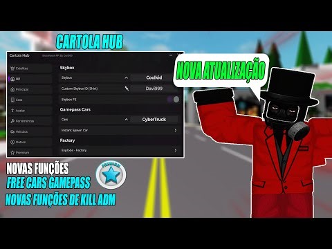 CARTOLA HUB 🎩 NEW UPDATE - FREE VIP CARS AND NEW ADM KILL FEATURES. Roblos Script