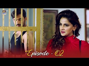 Besharam Episode 02 | Saba Qamar & Zahid Ahmed | ARY Digital Drama