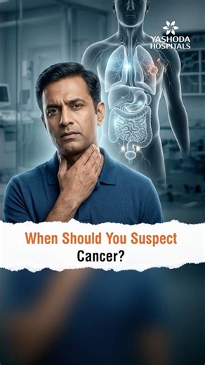 When Should You Suspect Cancer? | Dr. Rajesh Goud E