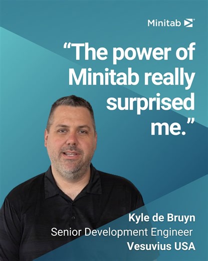 “The power of Minitab really surprised me.” That was Kyle de Bruyn’s reaction after applying Minitab to his engineering work at Vesuvius USA. As a Senior Development Engineer, Kyle manages complex processes and quality requirements from early R&D to the finished product. What he discovered was that Minitab delivered deeper insights, clearer direction, and stronger analytical capabilities than he expected. At #Minitab, we are proud to support engineers like Kyle who push their operations forward 