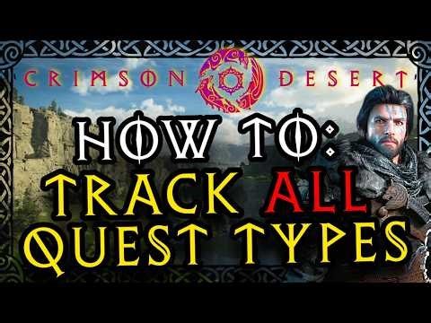 Crimson Desert How to Track All Quest Types