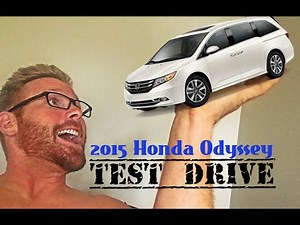 2015 Honda Odyssey Test drive #HondaOdyssey
