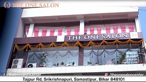 The ONE SALON for Man and Women Visit : Tajpur Road, Samastipur, In Front of Income Tax Office Mobile : 9711717423 | Samastipur Town